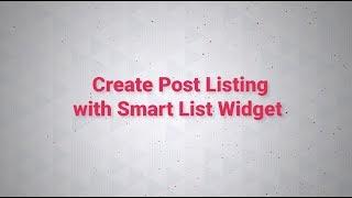 How to Create Structured Post Listing with Smart List Widget