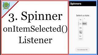 3. Spinner onItemSelected() | Listening to Changes in Selected Item