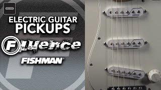 Fishman Fluence Electric Guitar Pickups - A Smart Solution