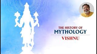 The Story of Vishnu | Full Episode | The History of Mythology with Devdutt Pattanaik | Ep 2