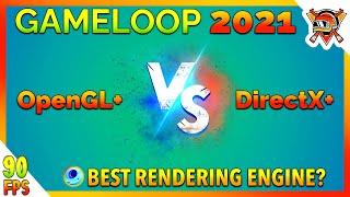 Gameloop  Beta 7.1 2021 Full Details Comparison | Best Rendering Engine Settings DirectX+ VS OpenGL+
