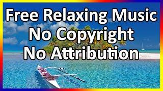 NoCopyright Relaxing Music No Attribution Required (Full Album)