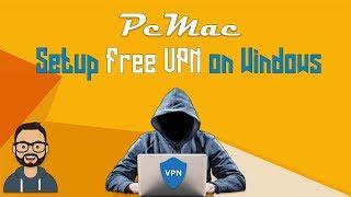 Free VPN Setup |  Windows 7 & 10 | Without Software