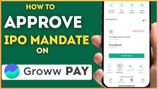 How To Approve IPO Mandate on Groww Pay App Without Third-Party UPI Apps