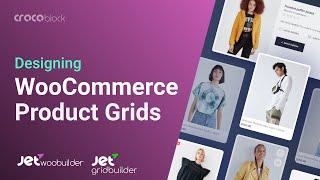 Designing WooCommerce Product Grid | JetWooBuilder, JetGridBuilder
