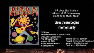 Daveea Whitmire of Third Parent Family in conversation with Jenna Littlejohn: SF Lives Live Stream