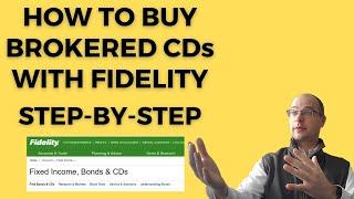 How to purchase brokered CDs with Fidelity - Step by Step