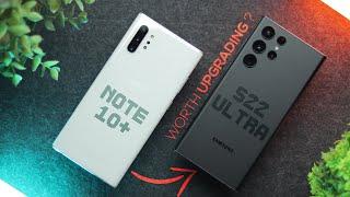 Galaxy Note 10 Plus to Galaxy S22 Ultra : Is it worth the UPGRADE?