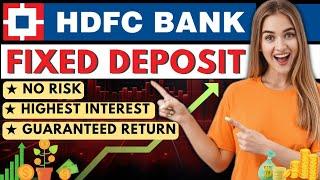 HDFC Bank FD Interest Rate 2023 | HDFC Fixed Deposit Interest Rate