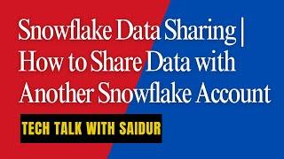 Snowflake Data Sharing | How to Share Data with Another Snowflake Account.