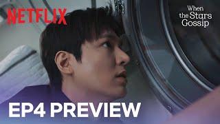 [Ep 4 Preview] Worried Lee Min-ho, imperiled Kong Hyo-jin | When the Stars Gossip | Netflix [ENG]