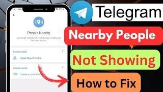 How to Fix Telegram People Nearby Not Showing | Telegram People Nearby Option Not Showing 2024