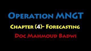 Operation MNGT- Chapter (4)- Forecasting (Practical part)