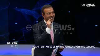 Plani anglez për Kosovën dhe Serbinë | Balkan Talks