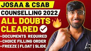 JOSAA COUNSELLING PROCEDURE 2022 || JOSAA & CSAB DOUBTS CLEARED || FREEZE/FLOAT/SLIDE