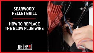Searwood™ Pellet Grill: How to Replace the Glow Plug Wire