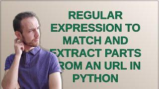 Regular expression to match and extract parts from an URL in Python