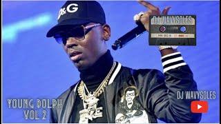 Young Dolph X DJ Wavysoles Mix Vol.2