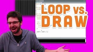 6.5: Loop vs. Draw - Processing Tutorial
