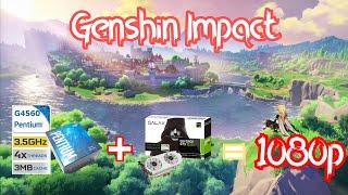 G4560 + GTX1050 Ti | GENSHIN IMPACT - PC VERSION | 1080p