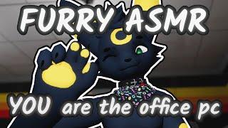 Furry ASMR | pov YOU are the office computer