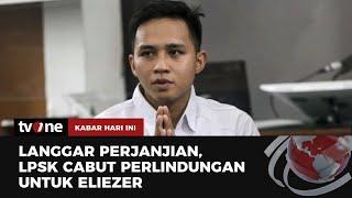 Wawancara di TV Tanpa Izin, LPSK Cabut Perlindungan Richard Eliezer | Kabar Hari Ini tvOne