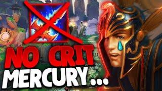 I Played Mercury...Without Crit Chance