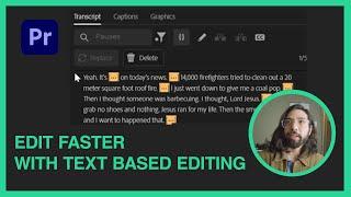 Edit Faster with text based editing in Premiere Pro