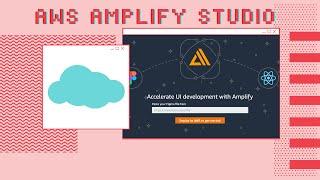 Introducing AWS Amplify Studio