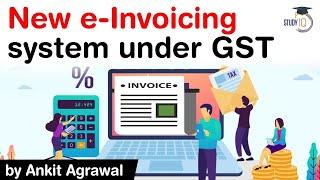 What is GST E Invoice system? Invoice Reference Number in GST explained #UPSC #IAS