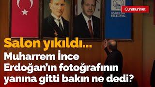 Muharrem İnce Erdoğan'ın fotoğrafının yanına gitti, bakın ne dedi? Salon yıkıldı...