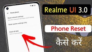 How to Realme UI 3.0 Factory Reset | Realme Phone ko Reset Kaise Kare