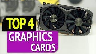 TOP 4: Best 4 Graphics Cards 2019