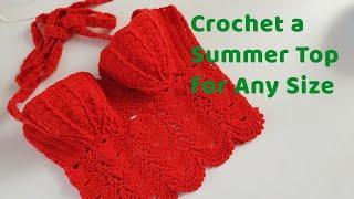 Crochet Summer Top For Any Size/ How to Crochet a Bustier?