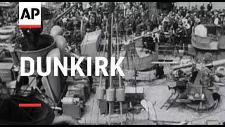 Dunkirk - 1940 | Movietone Moment | 26 May 2023