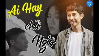 Ai Hay Chữ Ngờ - Anh Gàkon