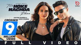 Tera Hoke Nachda Phira (Full Song): Stebin Ben| Aayush Sharma | Aisha S | Lijo G | Latest song 2023