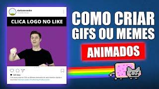 Como Criar GIFs ou Memes Animados - 100% Online e Gratuito! [Tutorial Completo]