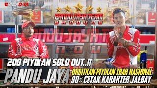 MARKAS PANDU JAYA ORBITKAN PIYIKAN DARI JALUR TRAH NASIONAL || 200 PIYIKAN SOLD OUT