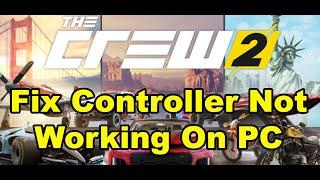 Fix Controller/Gamepad Not Working In The Crew 2 Game On PC