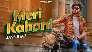 Meri Kahani | Jass riaz ( FulLL video ) ||Preet Studio Record || Sippy Daliwala ||