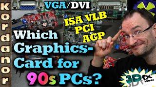 Which Graphics Card for 90s Retro-PC? VGA/DVI,  ISA/PCI/AGP, 3dfx/openGL/D3D & more by Kordanor