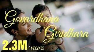 Govardhana giridhara ft Kamala Subramaniam ,Dr.Lakshmi.S, Lakshya Vidhyasagar | Kavya Ajit