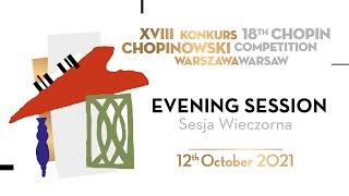 The 18th International Fryderyk Chopin Piano Competition (second round), session 2, 12.10.2021