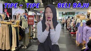 TIPE - TIPE PEMBELI SAAT BELANJA BAJU LEBARAN