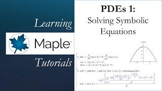 Learning Maple: Partial Differential Equations 1 - Symbolic Equations