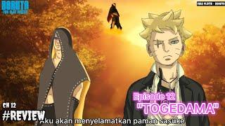 BORUTO MENEMUKAN TOGEDAMA UNTUK MENYELAMATKAN SASUKE ! - Boruto Two Blue Vortex 12 Review