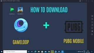 HOW TO DOWNLOAD GAMELOOP + PUBG MOBILE IN PC  | INSTALL GAMELOOP 1.7 | RUN PUBG MOBILE IN PC NO VPN