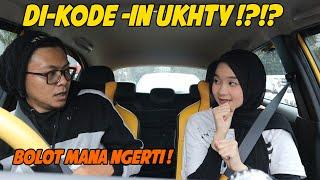 SUPIR BOLOT BINGUNG ! DI-KODE-IN UKHTY MALAH GA NGERTI !!!!