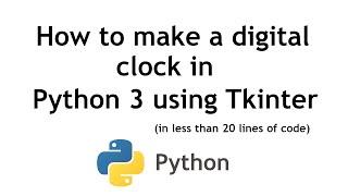 Creating a Digital Clock in Python (in 16 lines of code)